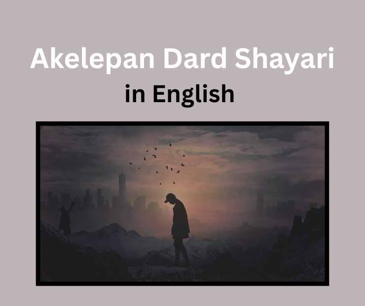 Akelepan Zindagi Dard Bhari Shayari